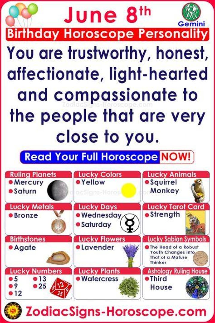 8 June Zodiac Sign Learn more about zodiac signs or explore other horoscopes and tarot card