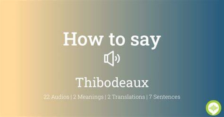 thibodeaux pronunciation